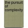 The Pursuit of Complexity door Gerard Jagers Op Akkerhuis