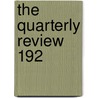 The Quarterly Review  192 door William Gifford