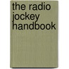 The Radio Jockey Handbook door S. Kohli