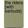 The Riders [With Earbuds] door Tim Winton