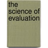The Science of Evaluation door Ray Pawson