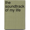 The Soundtrack of My Life door Clive Davis
