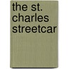 The St. Charles Streetcar door James Guilbeau