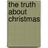 The Truth About Christmas