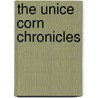 The Unice Corn Chronicles door Dan Kail
