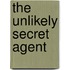 The Unlikely Secret Agent