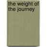 The Weight of the Journey door Ken Byers