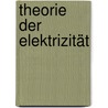 Theorie der Elektrizität door C.A. Abrahamse