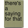 There's a Saying for That door Bob Blaisdell