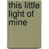 This Little Light of Mine door Hope Lyda