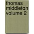 Thomas Middleton Volume 2