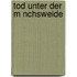 Tod Unter Der M Nchsweide