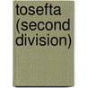 Tosefta (Second Division) door Professor Jacob Neusner