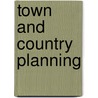Town and Country Planning door Vincent Nadin