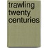 Trawling Twenty Centuries