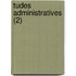 Tudes Administratives (2)