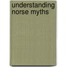 Understanding Norse Myths door Brian Williams