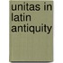 Unitas in Latin Antiquity