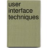 User Interface Techniques door Books Llc
