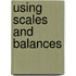 Using Scales and Balances