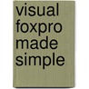 Visual Foxpro Made Simple door Ravikant Taxali