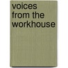 Voices from the Workhouse door Peter Higginbotham