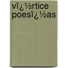 Vï¿½Rtice Poesï¿½As by Emilio Bobadilla