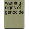 Warning Signs of Genocide door Eugene N. Anderson