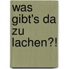 Was gibt's da zu lachen?! by Andreas Malessa