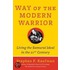 Way of the Modern Warrior