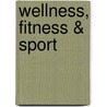 Wellness, Fitness & Sport door Susanne Pavlovic