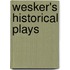 Wesker's Historical Plays