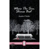 Where the Sun Shines Best door Austin Clarke