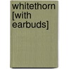 Whitethorn [With Earbuds] by Bryce Courtenay