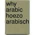 Why Arabic Hoezo Arabisch
