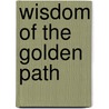 Wisdom of the Golden Path door Yuehui Tang