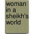 Woman in a Sheikh's World