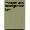 Women And Immigration Law by Sara Van Walsum