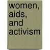 Women, Aids, And Activism door South End Press