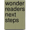 Wonder Readers Next Steps door Maria Alaina
