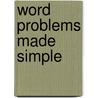 Word Problems Made Simple door Andree' Sampson