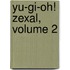 Yu-gi-oh! Zexal, Volume 2