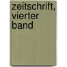 Zeitschrift, Vierter Band door Gesellschaft FüR. Erdkunde Zu Berlin