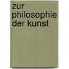 Zur Philosophie Der Kunst door George Simmel
