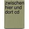 Zwischen Hier Und Dort Cd door Erich Kästner