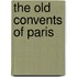 the Old Convents of Paris