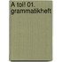 À toi! 01. Grammatikheft