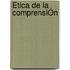 Ética De La ComprensiÓn