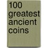 100 Greatest Ancient Coins
