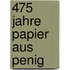 475 Jahre Papier aus Penig